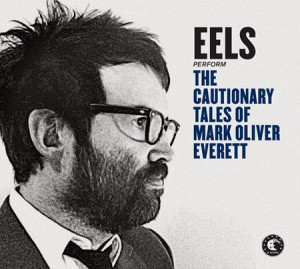 Eels "The Cautionary Tales of Mark Oliver Everett" Album Cover